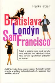 Bratislava Londýn San Francisco