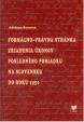 Formálno-právna stánka zriadenia úkonov posledného poriadku na Slovensku do roku 1950