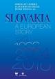 SLOVAKIA A European Story