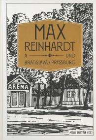 Max Reinhardt a Bratislava/ Pressburg