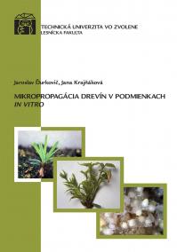 Mikropropagácia drevín v podmienkach IN VITRO