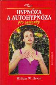 Hypnóza a autohypnóza pro samouky