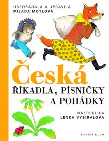 Česká říkadla, písničky a pohádky - v této úpravě 1. vydání