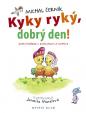 Kykyryký, dobrý den! - Pohádky o kohoutkovi a slepičce