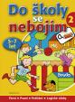 Do školy se nebojím/2 (5-7 let) - Čtení, psaní, počítání, logické úlohy