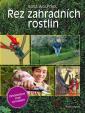 Řez zahradních rostlin - Krok za krokem