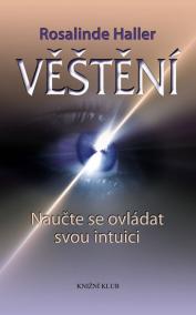 Věštění. Naučte se ovládat svou intuici