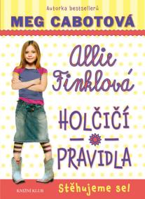 Holčičí pravidla 1: Allie Finklová - Stěhujeme se! - 2.vydání