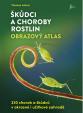 Škůdci a choroby rostlin – obrazový atlas