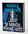 Hanka Dvorská – Život se mnou pěkně cvičí