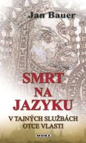 Smrt na jazyku - V tajných službách otce vlasti