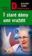 I staré dámy umí vraždit