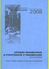 Léčebná rehabilitace a fyzioterapie v pneumologii (stručný přehled)
