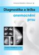 Diagnostika a léčba onemocnění prsu