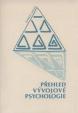 Přehled vývojové psychologie 3.upravené vydání