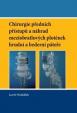 Chirurgie předních přístupů a náhrad meziobratlových plotének hrudní a bederní páteře