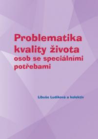 Problematika kvality života osob se speciálními potřebami