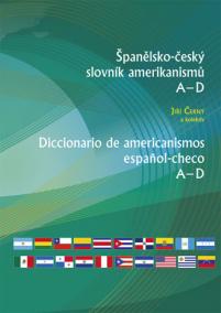 Španělsko-český slovník amerikanismů I (A-D), II (E-O), III (P-Z)