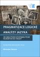 Pragmatizace logické analýzy jazyka