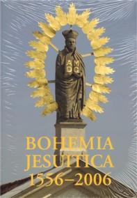 Bohemia Jesuitica 1556-2006