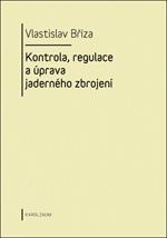 Kontrola, regulace a úprava jaderného zbrojení