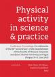Physical activity in science -amp; practice
