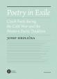 Poetry in Exile Czech poets during the Cold War and the Westernpoetic tradition