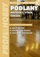 Podlahy - materiály, výběr, údržba - edice PROFI - HOBBY 95