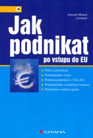 Jak podnikat po vstupu do EU