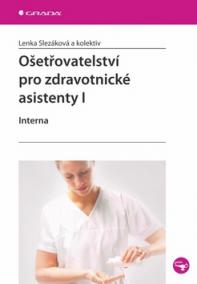 Ošetřovatelství pro zdravotnické asistenty I