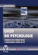 Úvod do psychologie - Učebnice pro střední školy a bakalářská studia na VŠ