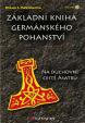 Základní kniha germánského pohanství -  Na duchovní cestě Ásatrú