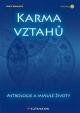 Karma vztahů - Astrologie a minulé životy