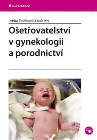 Ošetřovatelství v gynekologii a porodnictví