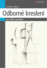 Odborné kreslení - pro SPŠ stavební