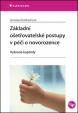 Základní ošetřovatelské postupy v péči o novorozence - Vybrané kapitoly