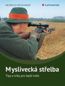 Myslivecká střelba - Tipy a triky pro lepší trefu