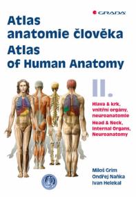 Atlas anatomie člověka II. - Hlava a krk, vnitřní orgány, neuroanatomie / Atlas of Human Anatomy II. - Head and Neck, Internal Organs, Neuronatomy