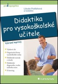 Didaktika pro vysokoškolské učitele - Vybrané kapitoly