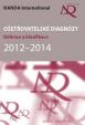 Ošetřovatelské diagnózy - Definice a klasifikace 2012–2014