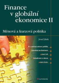 Finance v globální ekonomice II - Měnová a kurzová politika
