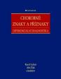 Chorobné znaky a příznaky - Diferenciální diagnostika