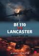 Bf 110 vs Lancaster 1942–45