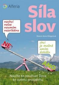 Síla slov - Naučte se používat slova ke svému prospěchu