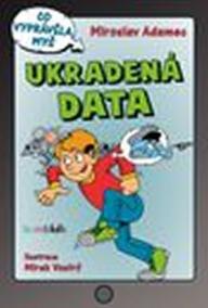 Ukradená data - Co vyprávěla myš