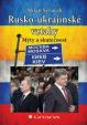 Rusko–ukrajinské vztahy - Mýty a skutečnost