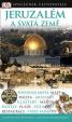 Jeruzalém a Svatá země - společník cestovatele 3.vydání