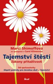 Tajemství štěstí - Zákony přitažlivosti