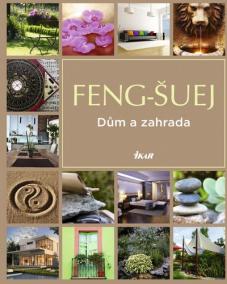 Feng-šuej: Dům a zahrada - 2. vydání