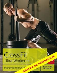 CrossFit Ultra Workouts - Intenzivní tré